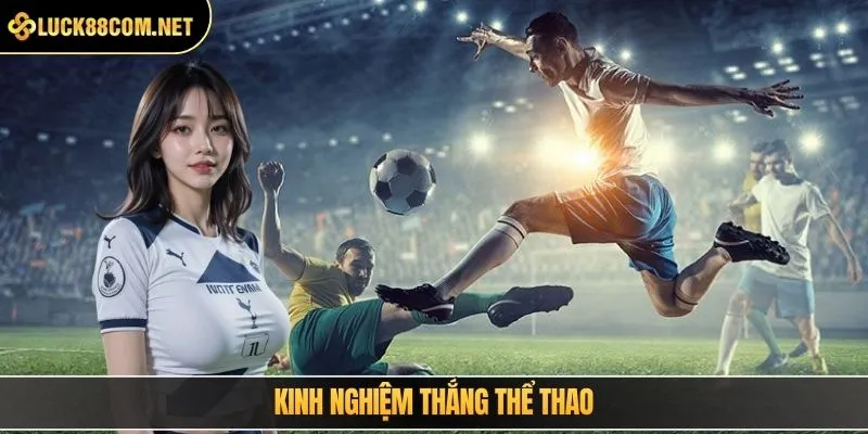 Kinh nghiệm thắng thể thao