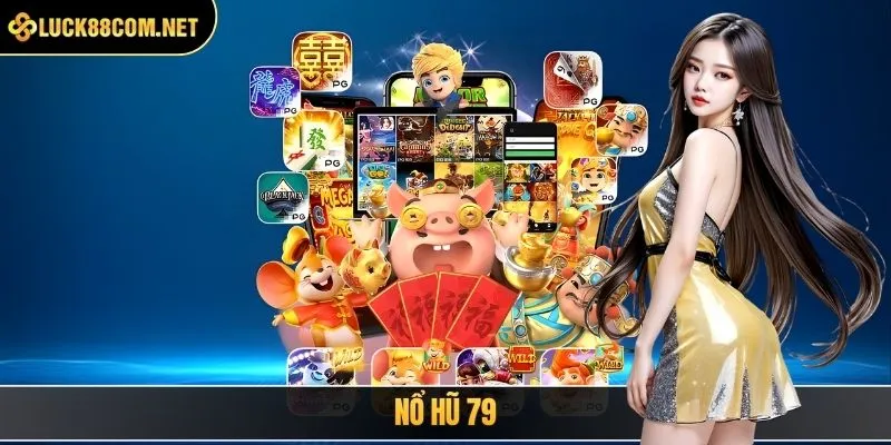 Nổ hũ 79